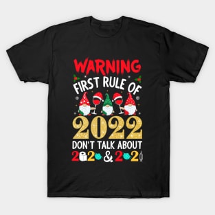 WARNING FIRST RULE OF 2022 New Years Eve Party Supplies Onesie T-Shirt